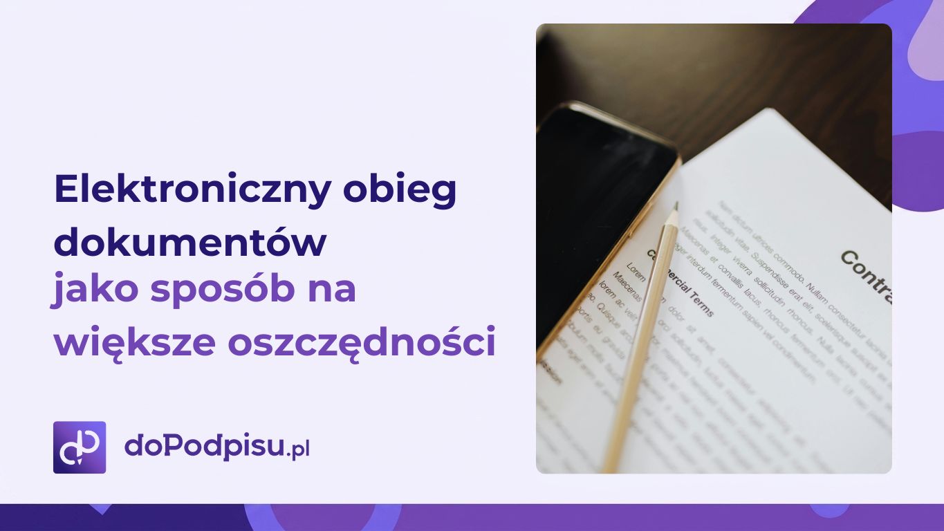 Elektroniczny obieg dokumentow jako sposob na wieksze oszczednosci