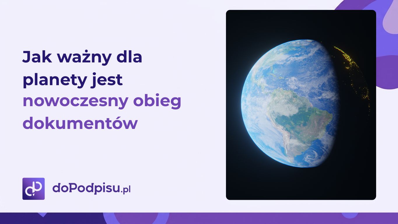 Jak wazny dla planety jest nowoczesny obieg dokumentow