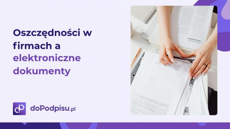 Oszczędności w firmach a elektroniczne dokumenty