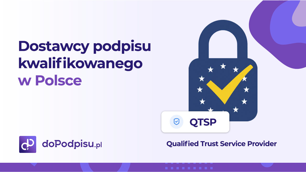 Dostawcy podpisu kwalifikowanego w Polsce