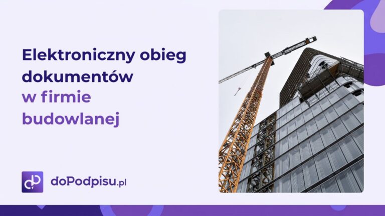 Elektroniczny obieg dokumentów w firmie budowlanej – nowoczesne zarządzanie dokumentacją