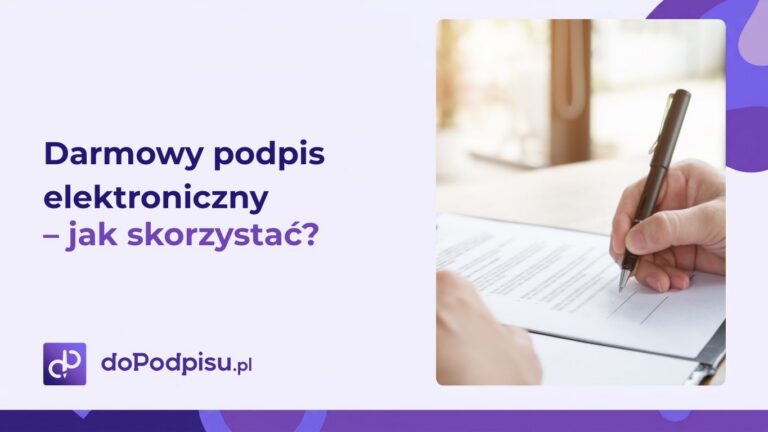 Darmowy podpis elektroniczny – Jak podpisać dokument z planem Free?