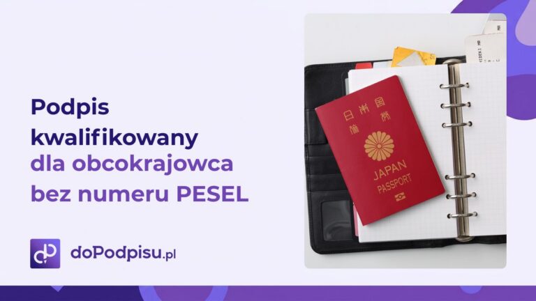 Podpis kwalifikowany dla obcokrajowca bez numeru PESEL